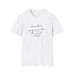 Love Them Anyway T-Shirt