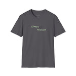 Always Anxious T-Shirt