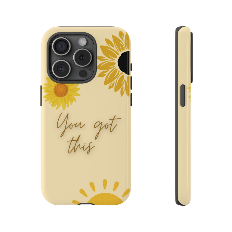 You Got This Phone Cover