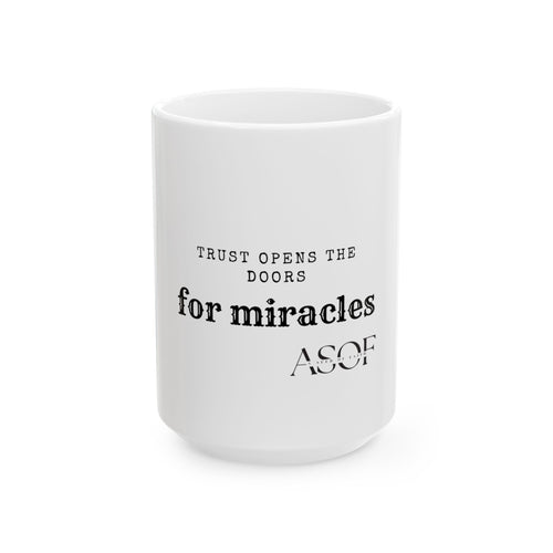 Trust Opens Doors Mug