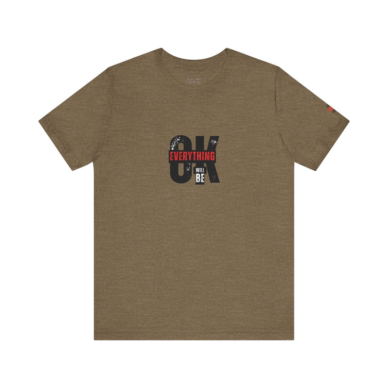 Be Ok T-Shirt