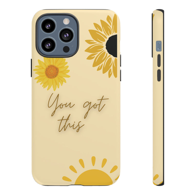 You Got This Phone Cover