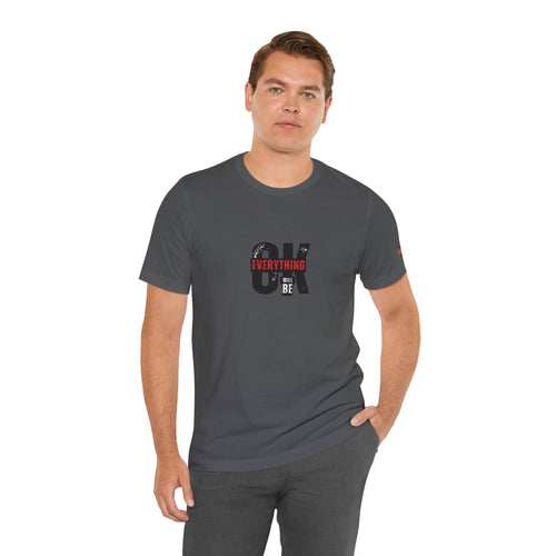 Be Ok T-Shirt