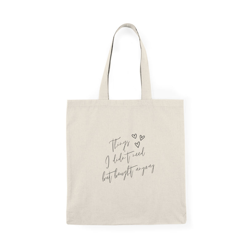 Did It Anyway Tote Bag