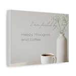 Fueled Happy Thoughts Canvas